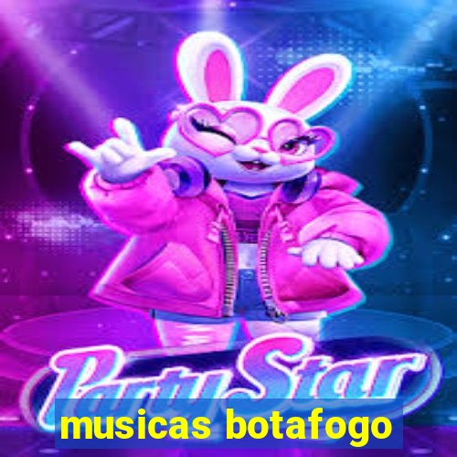 musicas botafogo